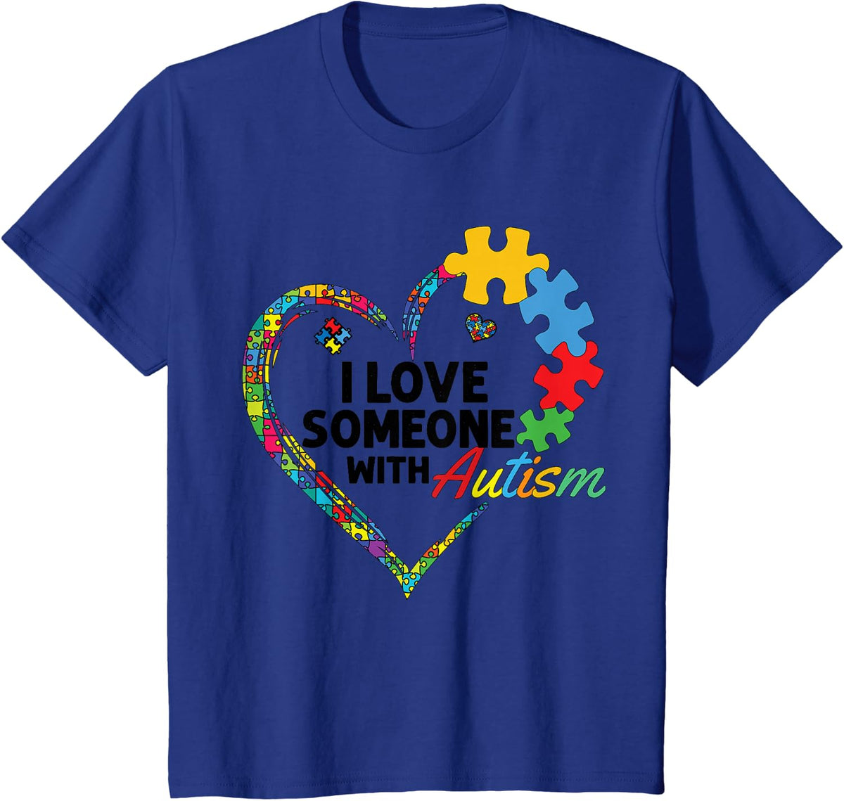 i love someone with autism T-Shirt - Royal Blue