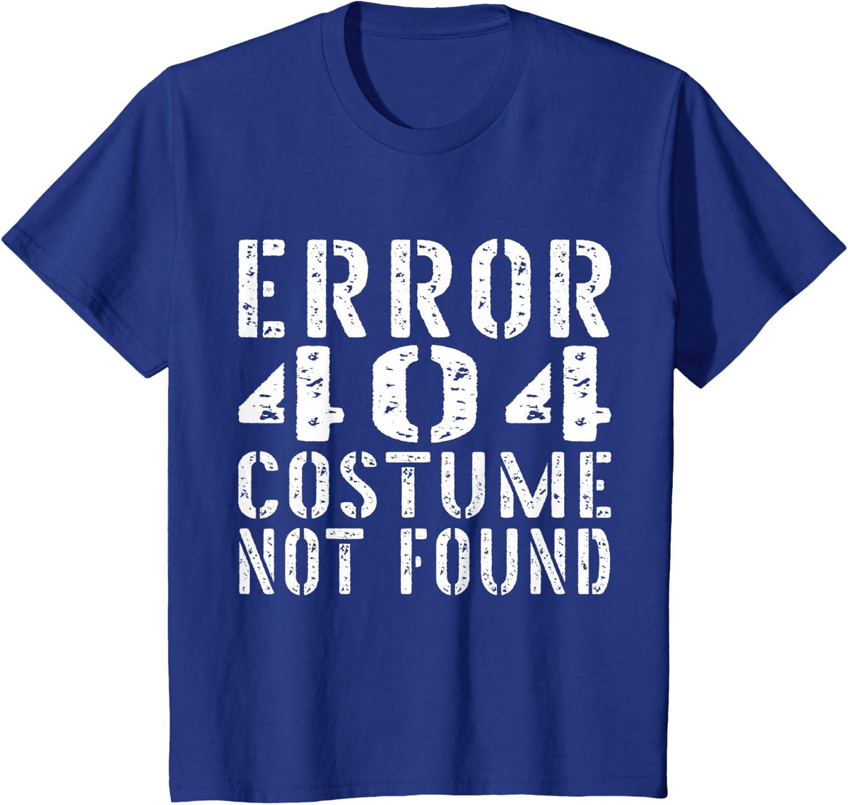 Error 404 Costume Not Found Halloween Funny Programmer Tech T-Shirt - Royal Blue