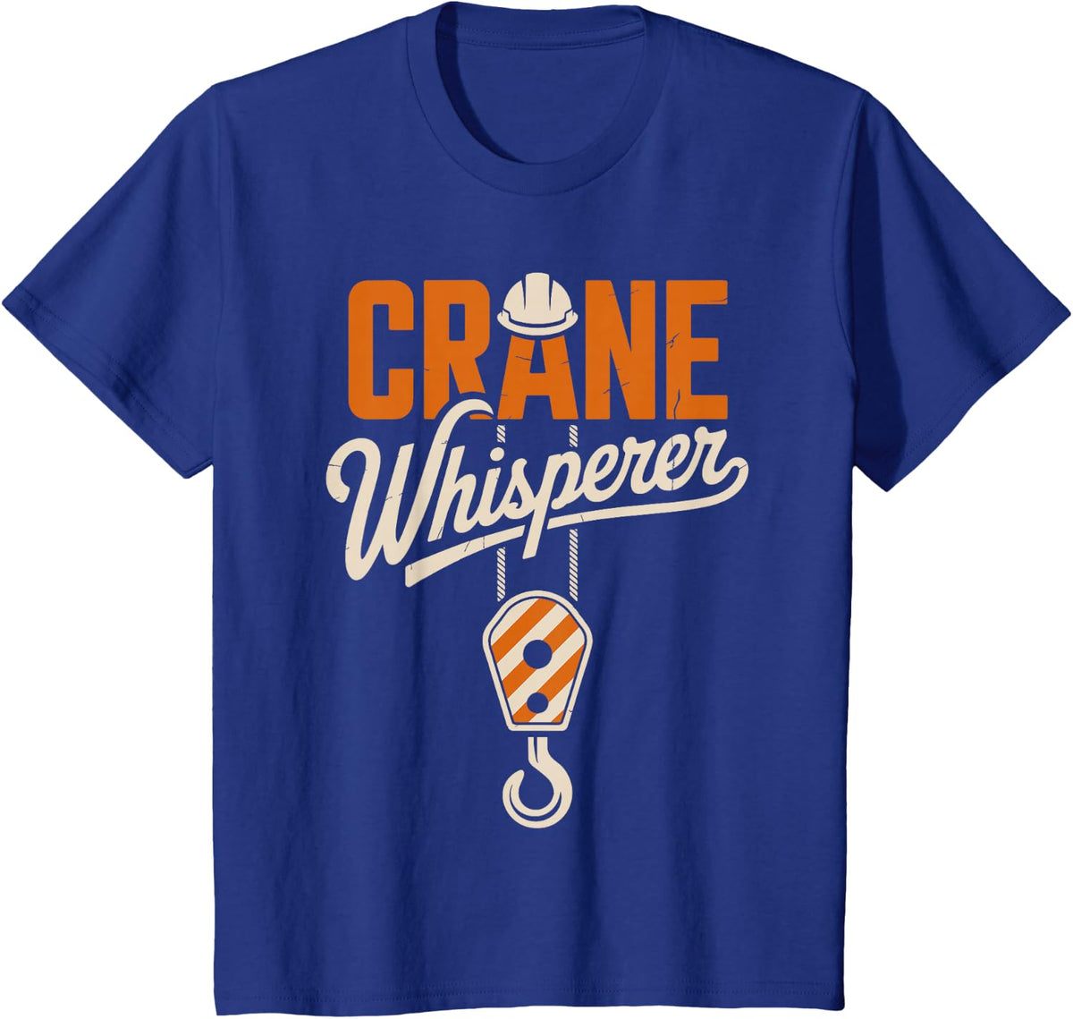 Crane Operator Design for Men Women Kids Tower Crane Driver T-Shirt - Royal Blue