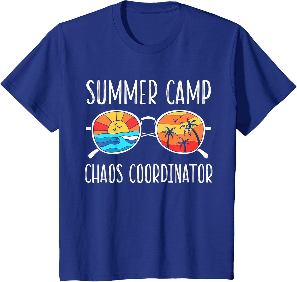 Chaos Coordinator Funny Summer Camp Counselor T-Shirt - Royal Blue