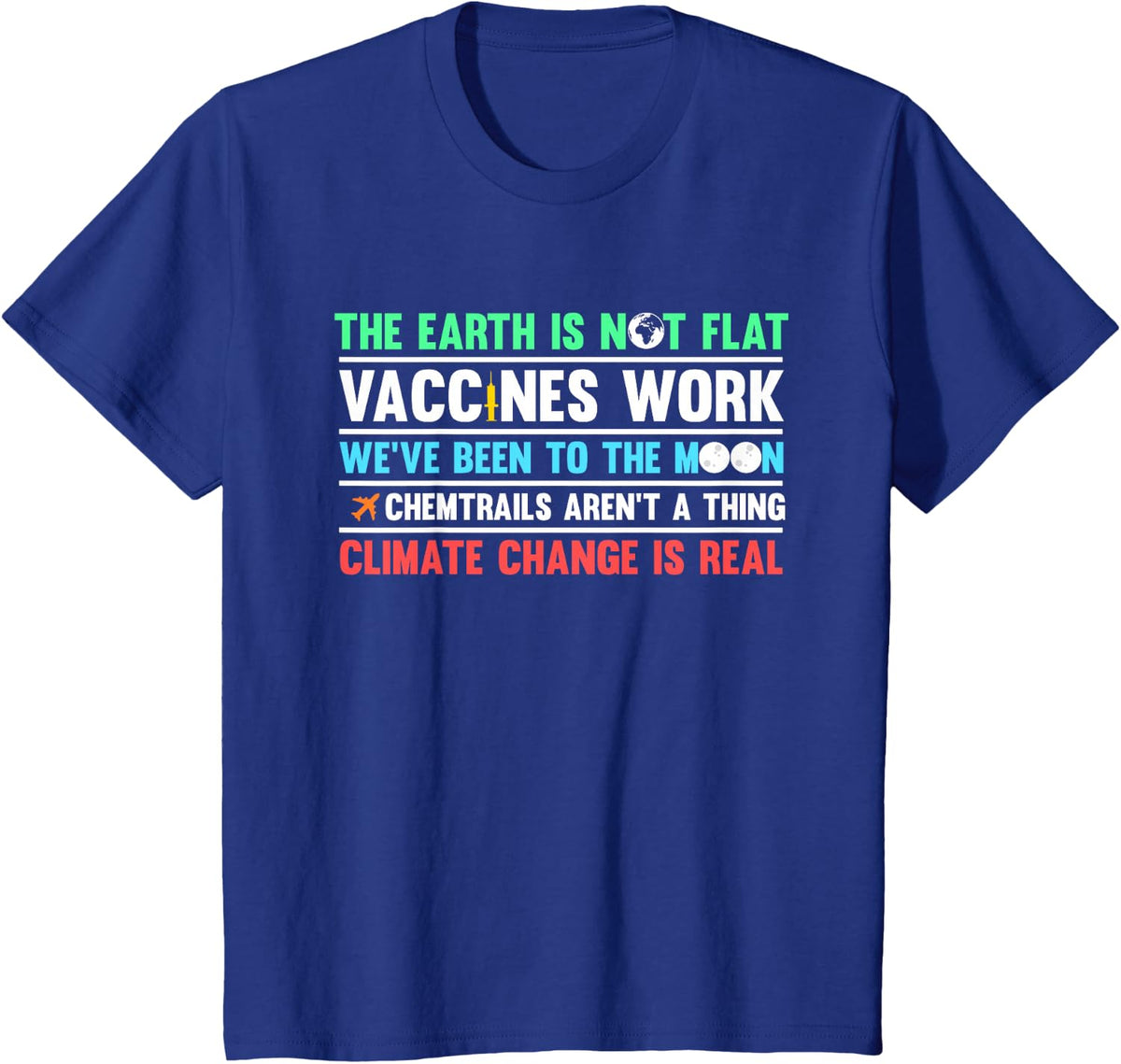 Science T-Shirt | Die Erde ist nicht flach Vaccines wirken T-Shirt - Royal Blue