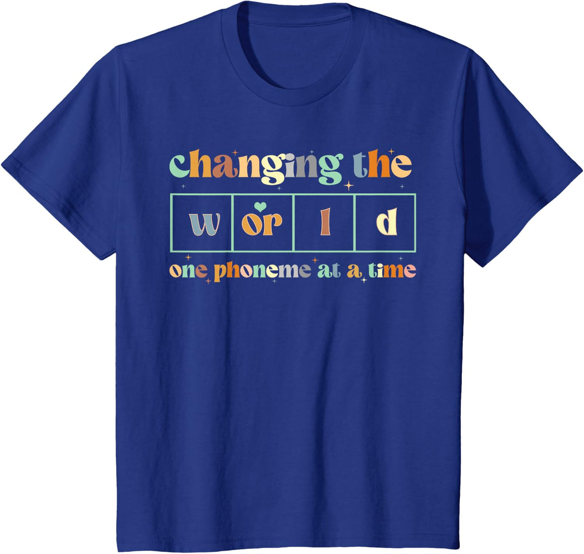 Changing The World One Phoneme At A Time Dyslexia Teacher Tee T-Shirt - Royal Blue