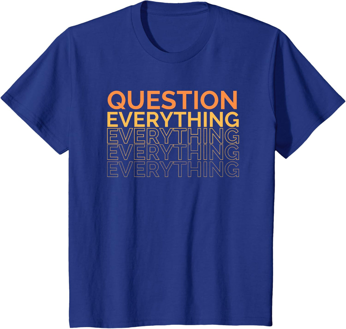 Ask Everything T-Shirt - Royal Blue