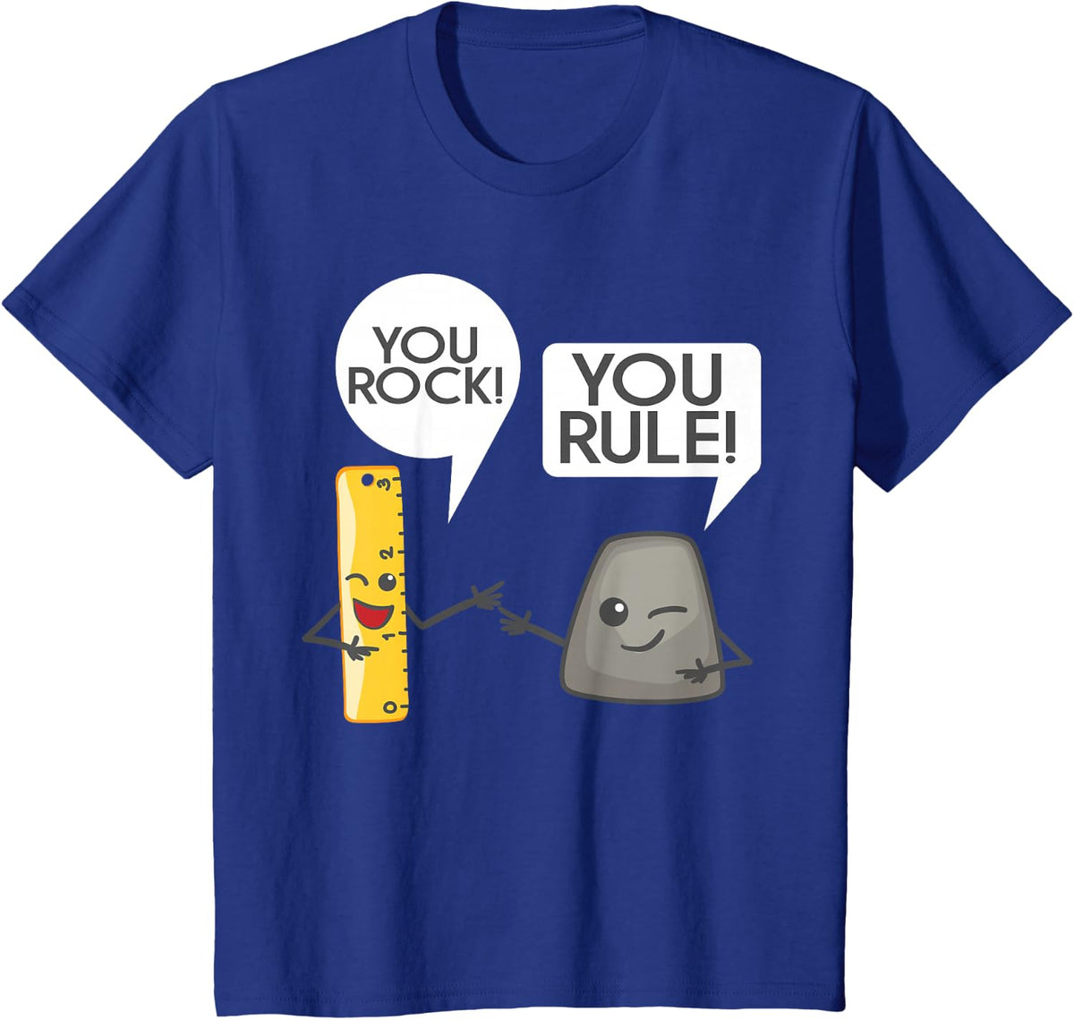 You Rock You Rule Shirt - Cute Great Rocker and Ruler Gift T-Shirt - Royal Blue