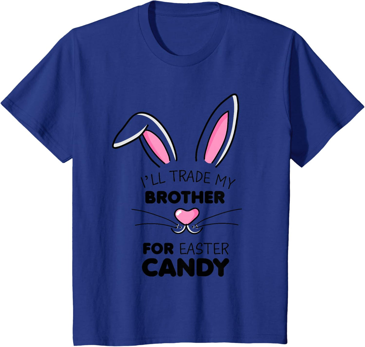 I'll trade my brother for Easter Candy Kids Girls Bunny T-Shirt - Royal Blue