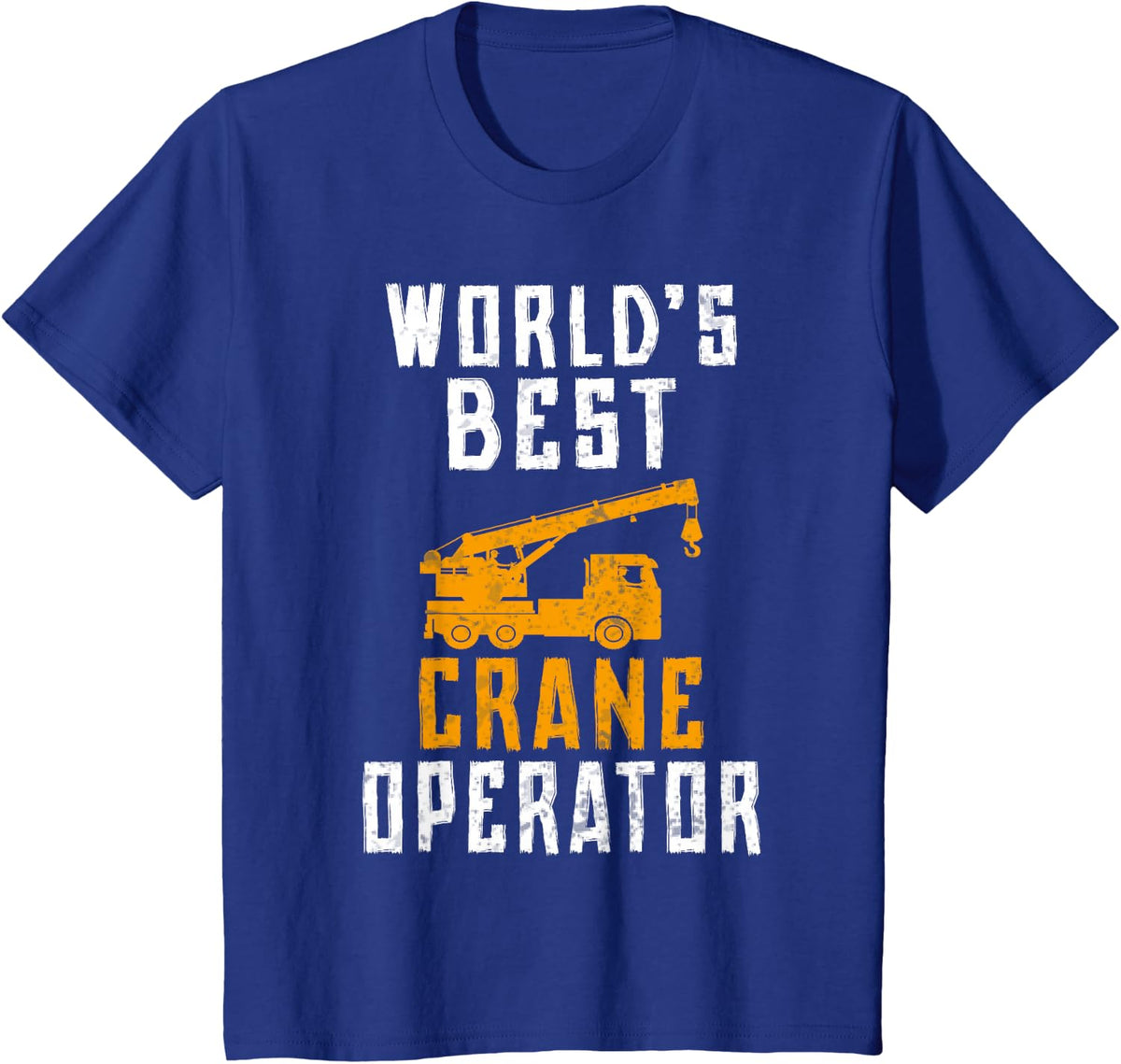 Worlds best Crane Operator T-Shirt - Royal Blue