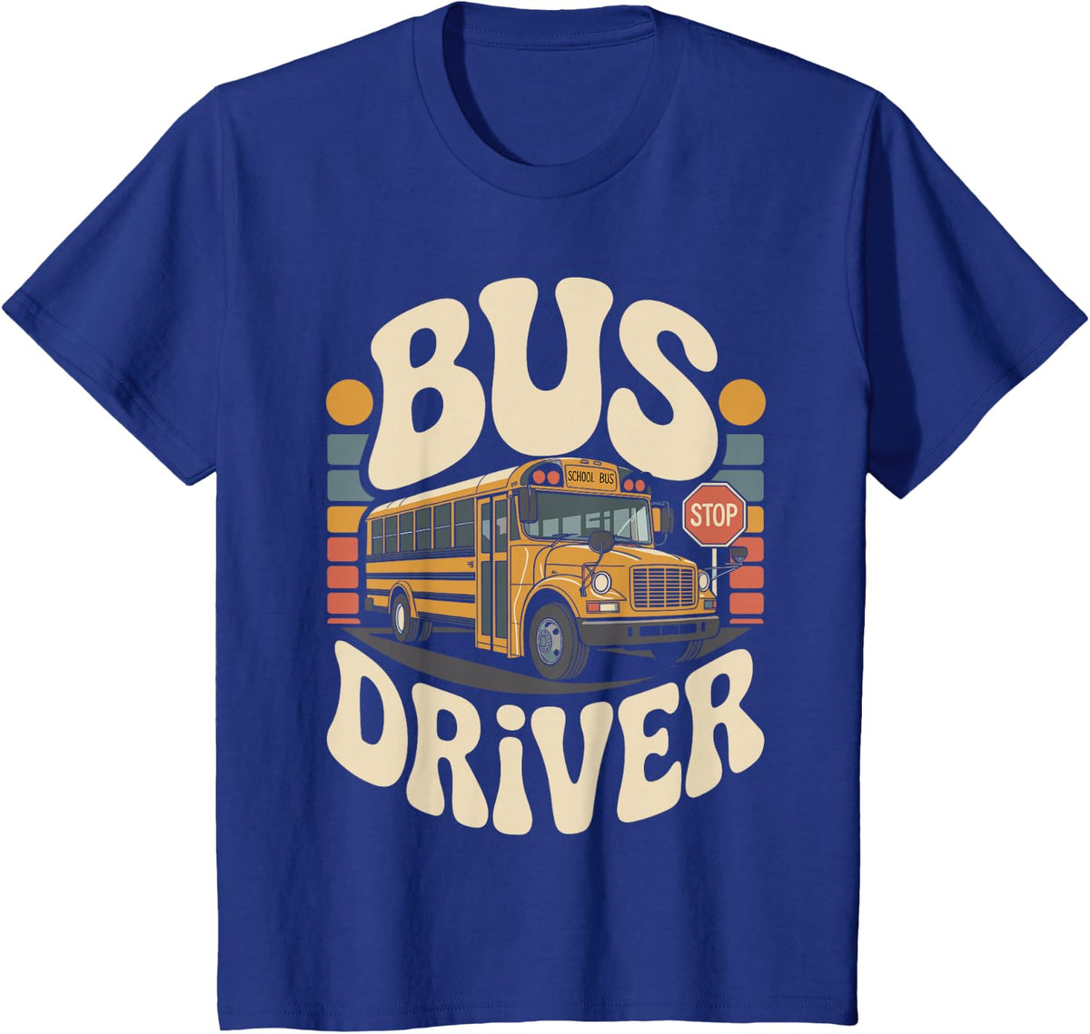 Bus Driver Funny School Bus Driver T-Shirt - Royal Blue