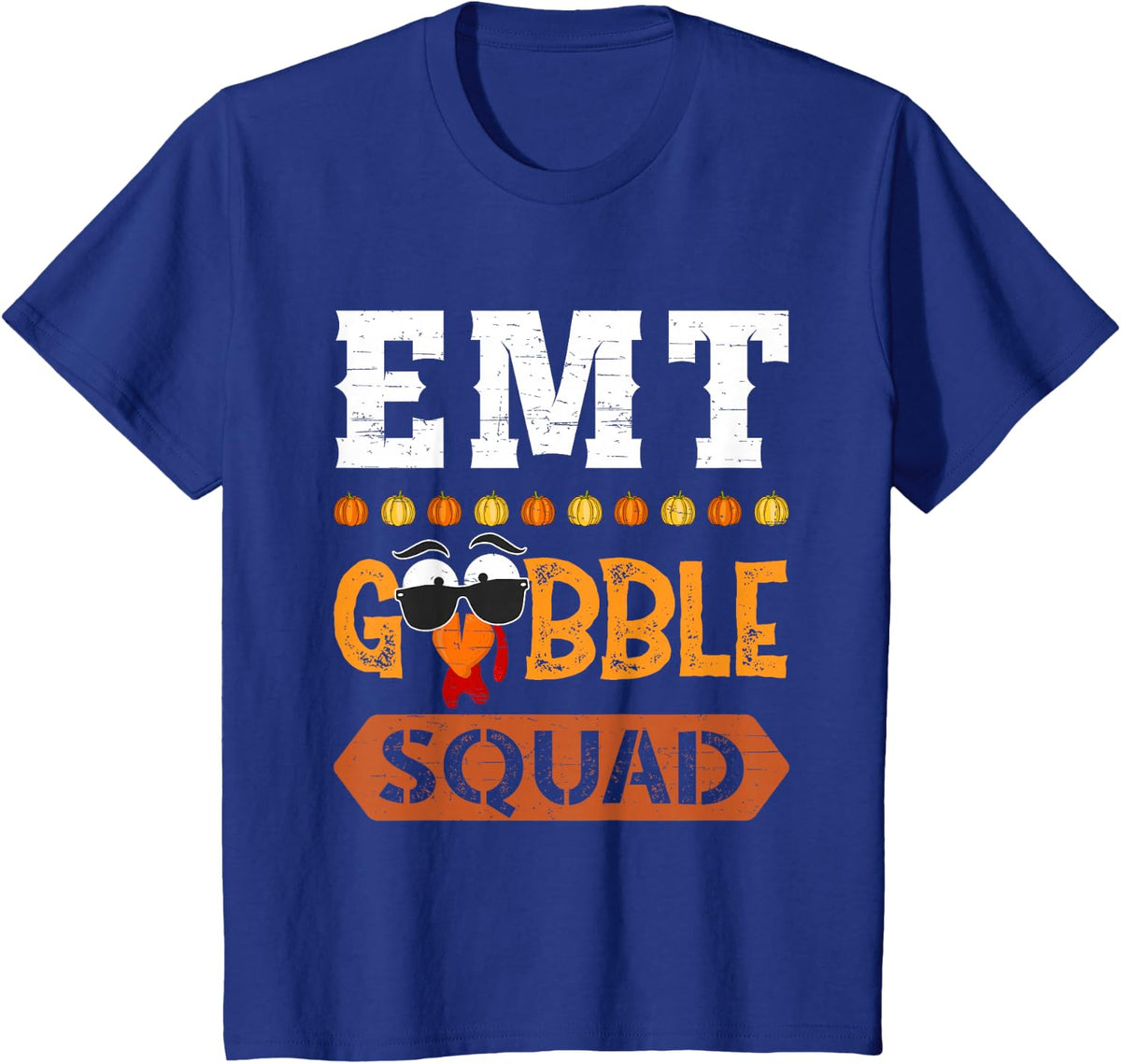 EMT Gobble Squad Turkey Thanksgiving Emergency Med Tech T-Shirt - Royal Blue