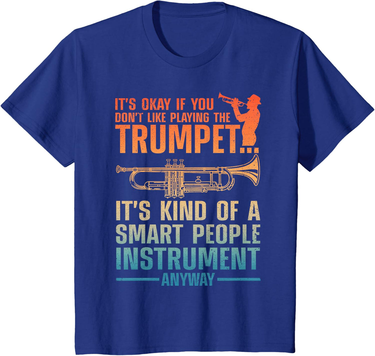 Cool Trumpet Art for Men Women Kid Trumpetist Trumpet Player T-Shirt - Royal Blue