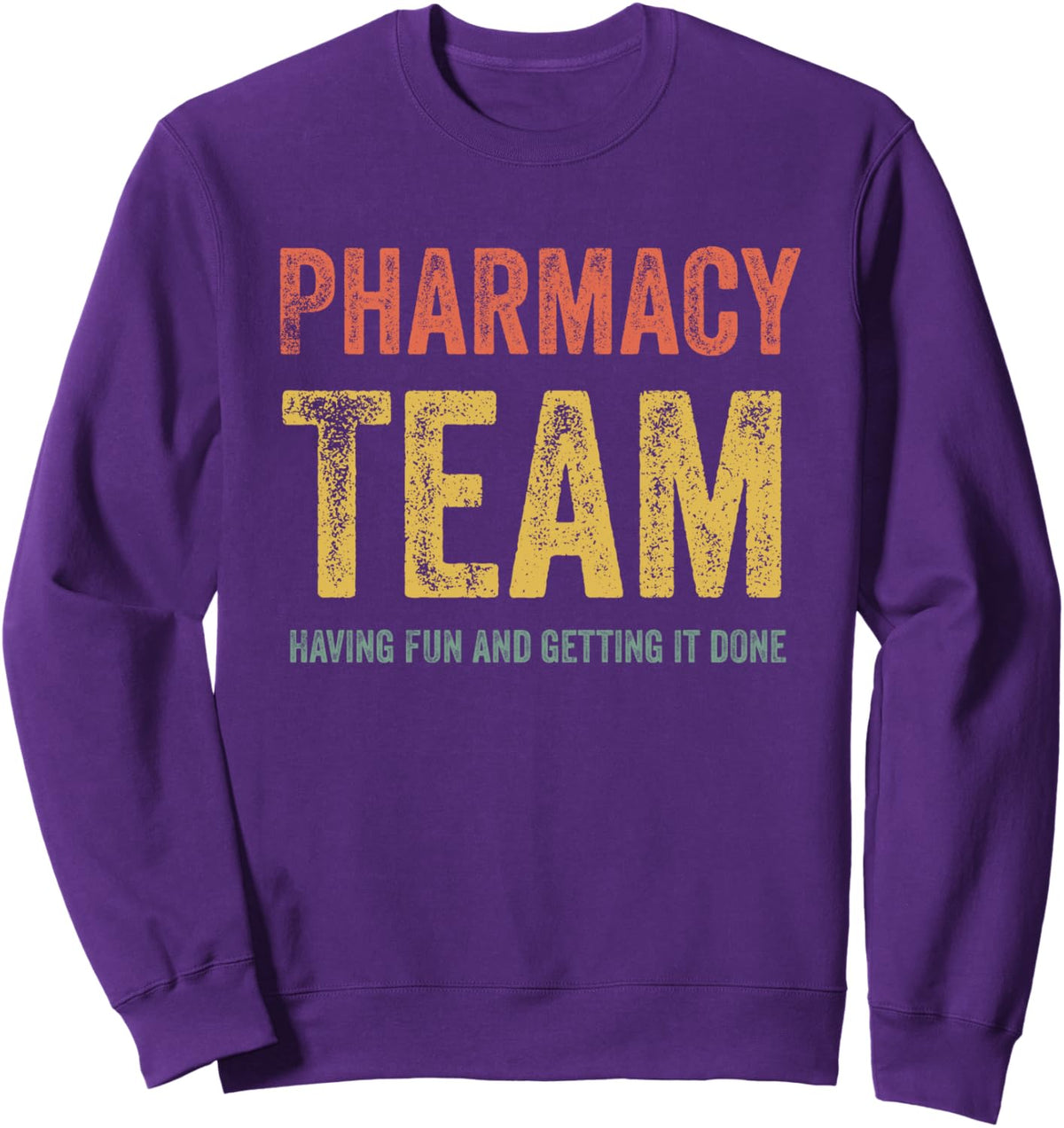 Matching Pharmacy Team Humor Pharmacist Technician Week Tech Sweatshirt - Adult Unisex Purple