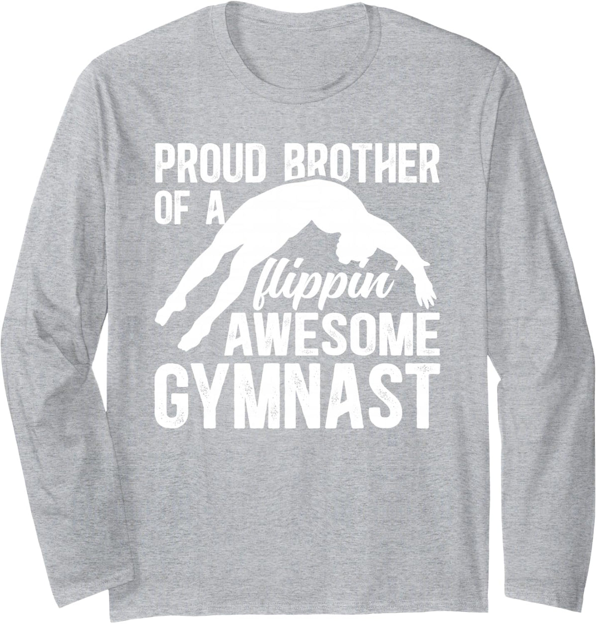 Proud Brother of A Gymnast Bro Gymnastics Brother Long Sleeve T-Shirt - Adult Unisex Heather Grey