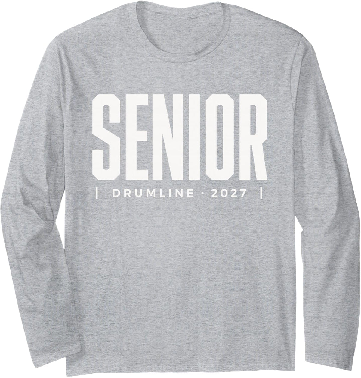 Drumline Senior 2027 Marching Band Graduation Long Sleeve T-Shirt - Adult Unisex Heather Grey