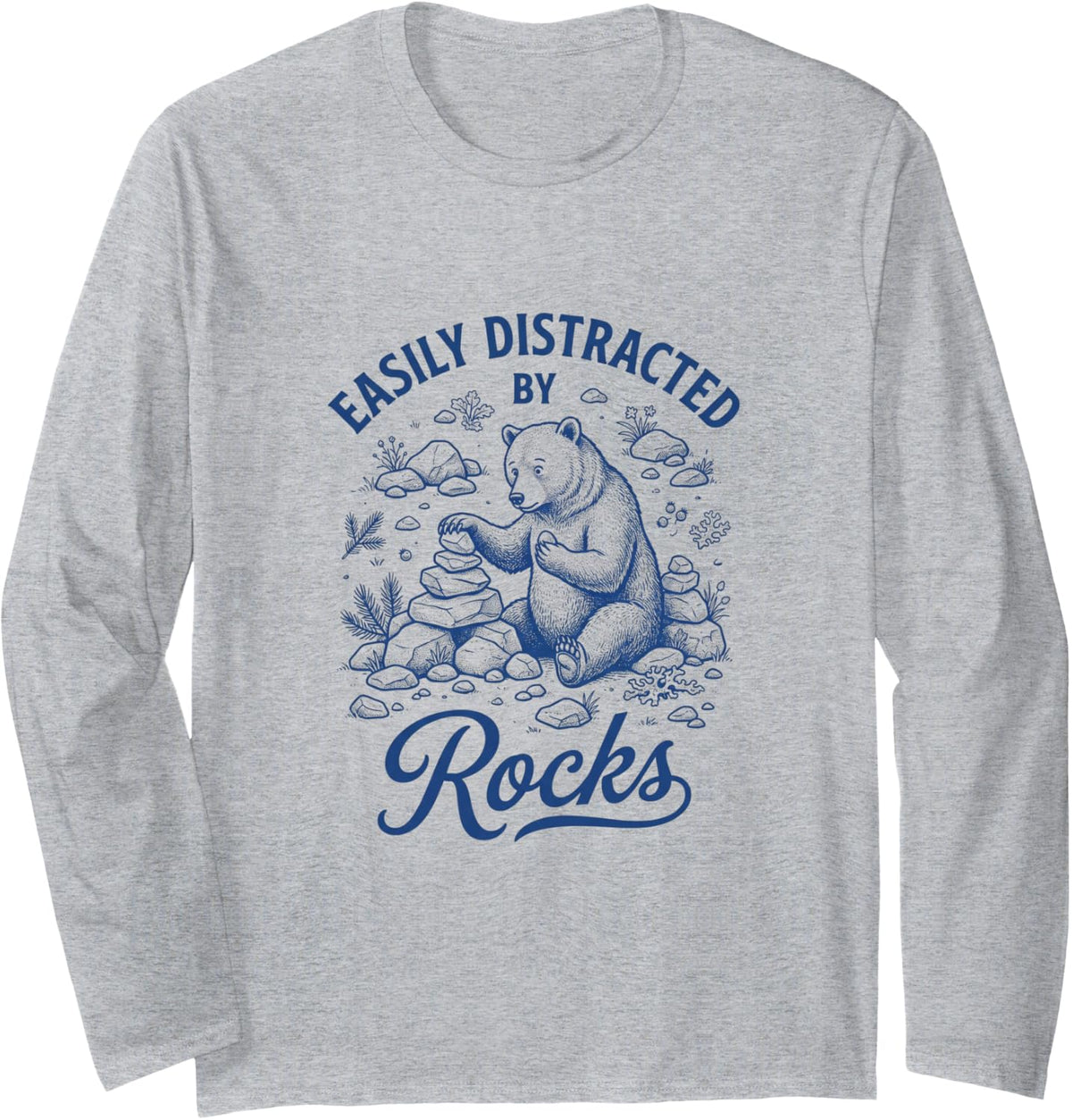 Easily Distracted By Rocks Funny Geology Bear Long Sleeve T-Shirt - Adult Unisex Heather Grey