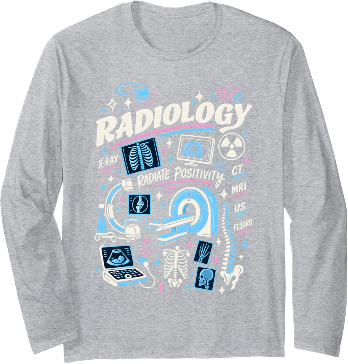 Radiology Radiate Positivity Medical Imaging Long Sleeve T-Shirt - Adult Unisex Heather Grey