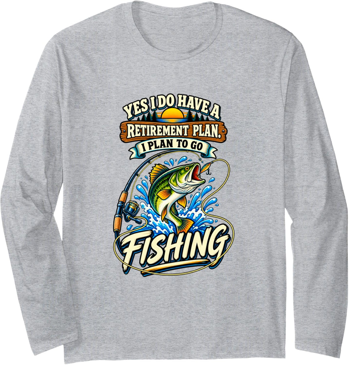 Retired Fisherman Lake Fishing Retirement Long Sleeve T-Shirt - Adult Unisex Heather Grey