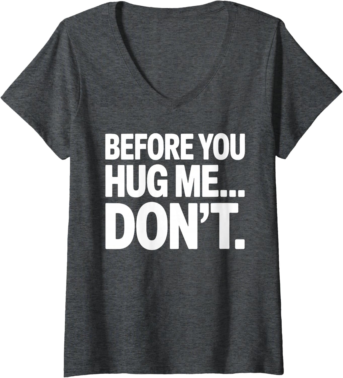 Women's Not A Hugger Design for Men Women Introvert Not A Hugger V-Neck T-Shirt - Dark Heather Grey