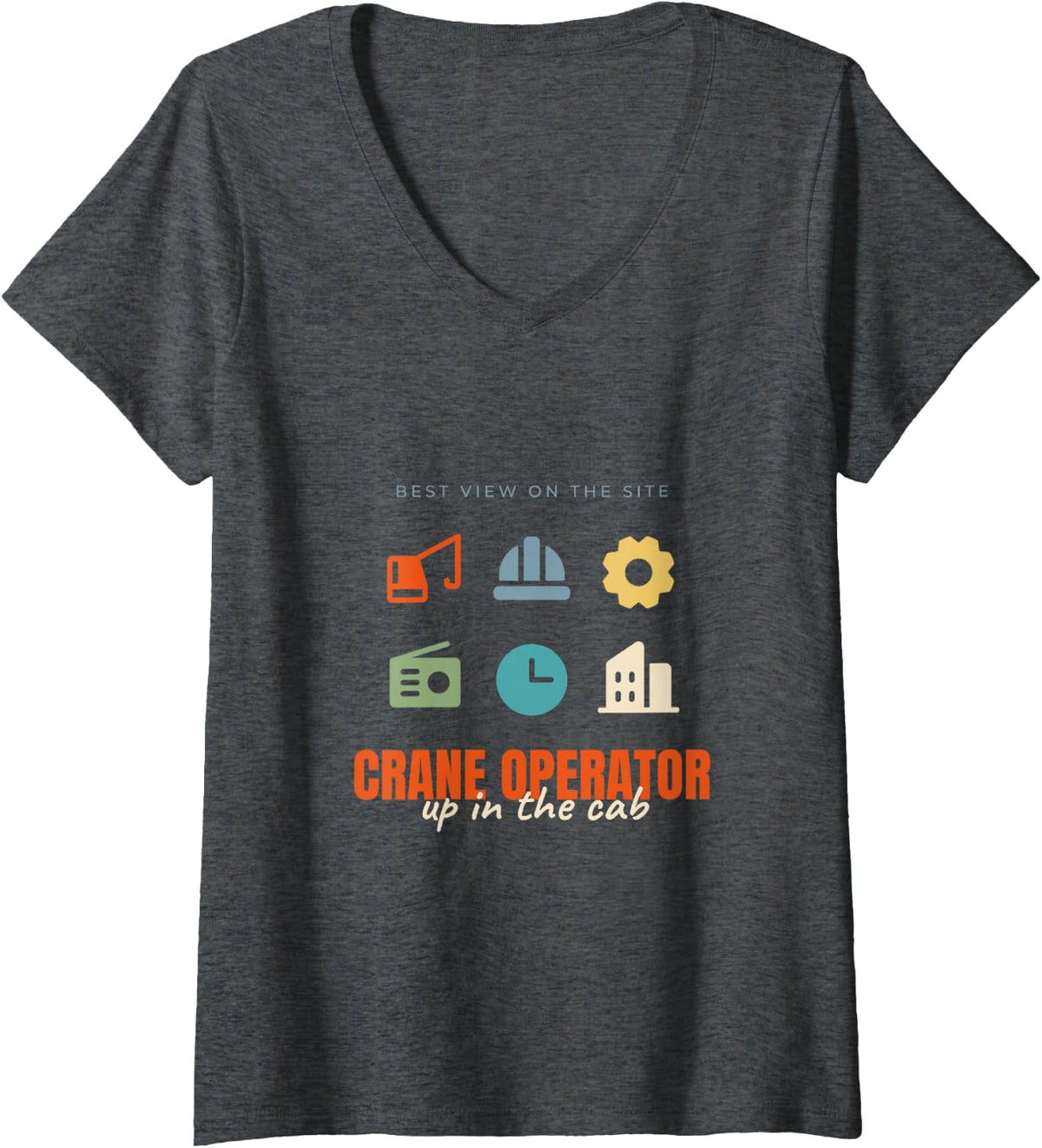 Women's Crane Operator Up in The Cab Design Gift V-Neck T-Shirt - Dark Heather Grey
