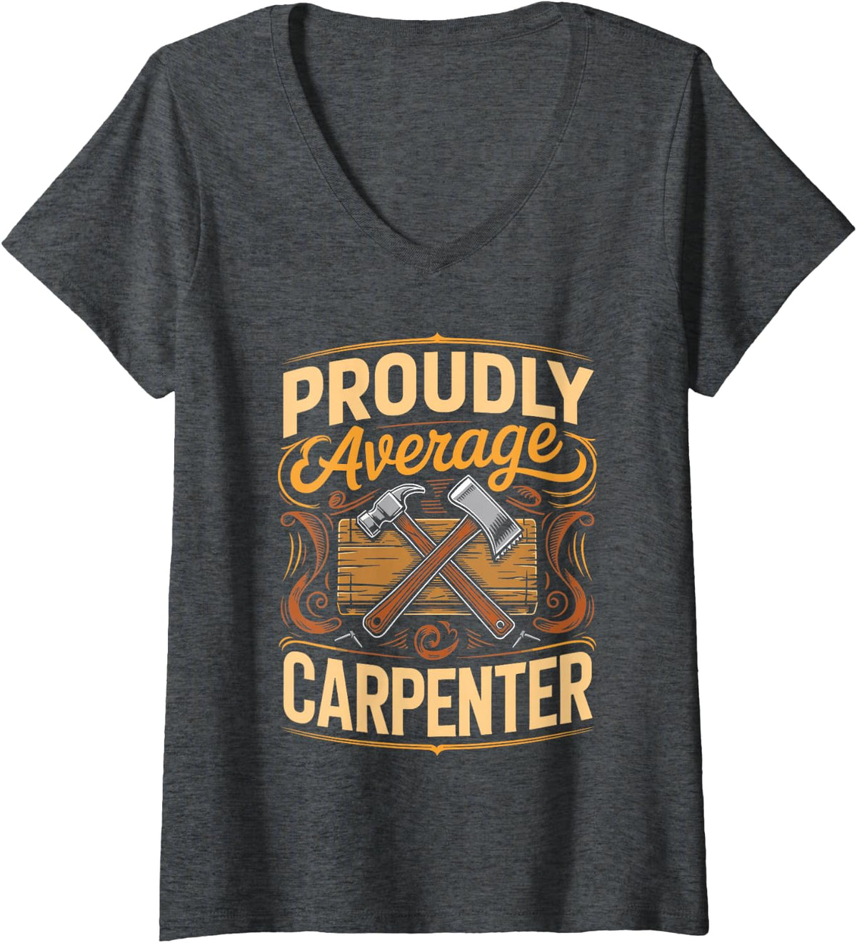 Women's Proudly Average Carpenter Woodworking Carpentry Craftsman V-Neck T-Shirt - Dark Heather Grey