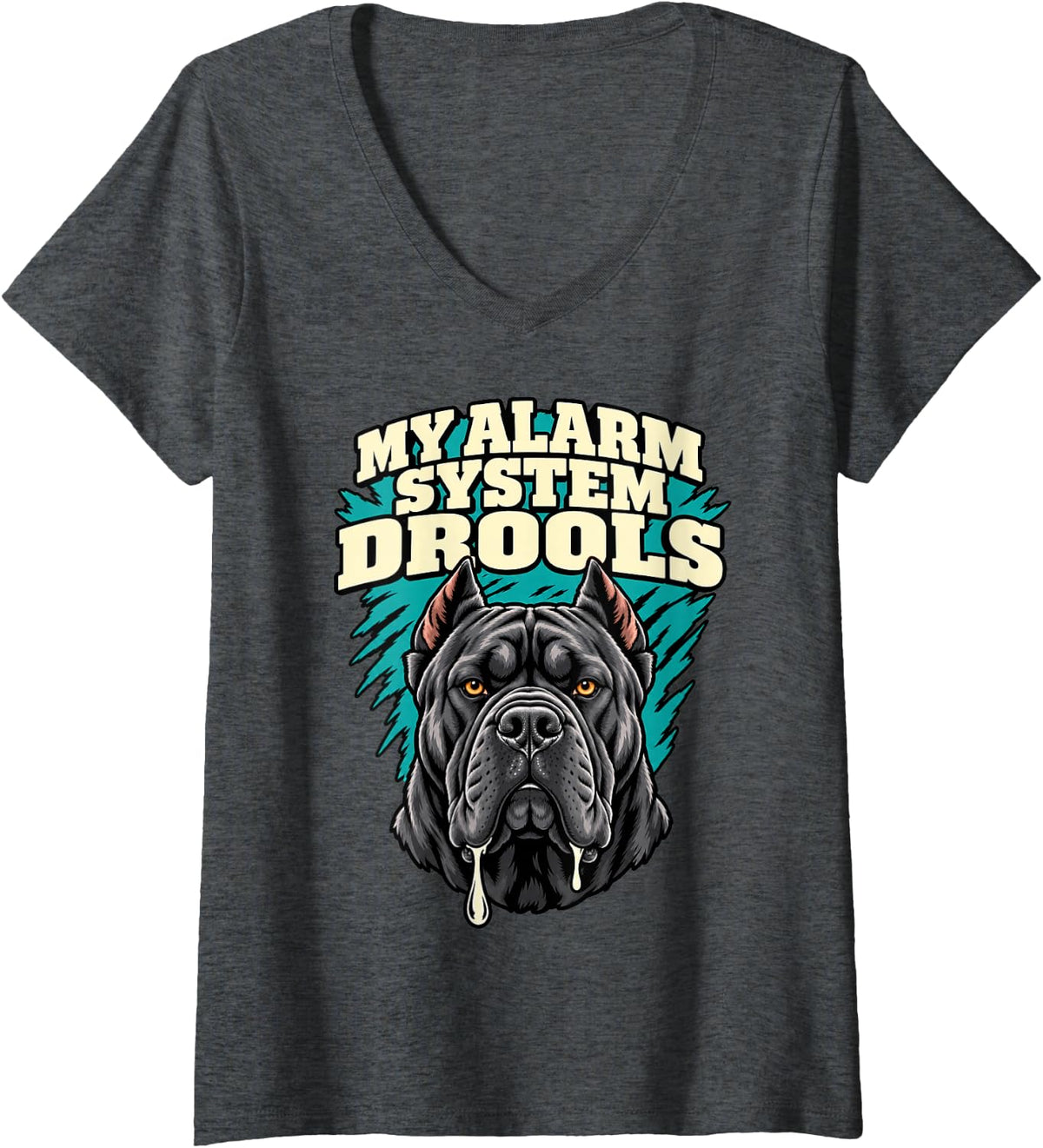 Women's Cane Corso My Alarm System Drools Guard Dog Owner Funny V-Neck T-Shirt - Dark Heather Grey