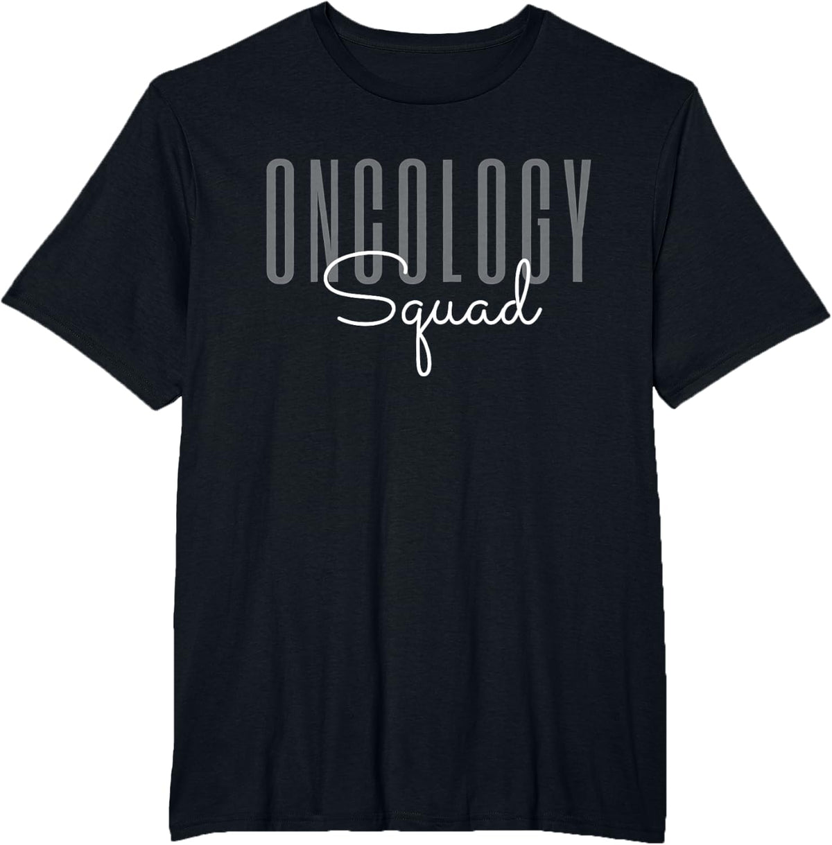Oncology Nurse Squad Cancer Team T-Shirt - Black