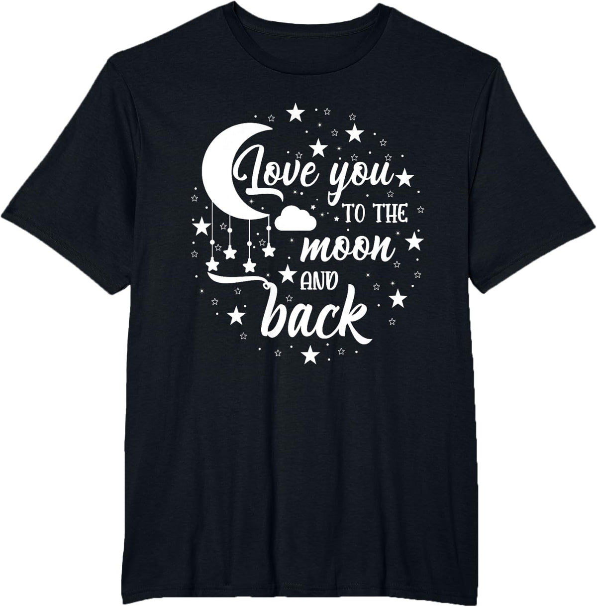 Love You To The Moon And Back Share Your Love Valentines Day T-Shirt - Black