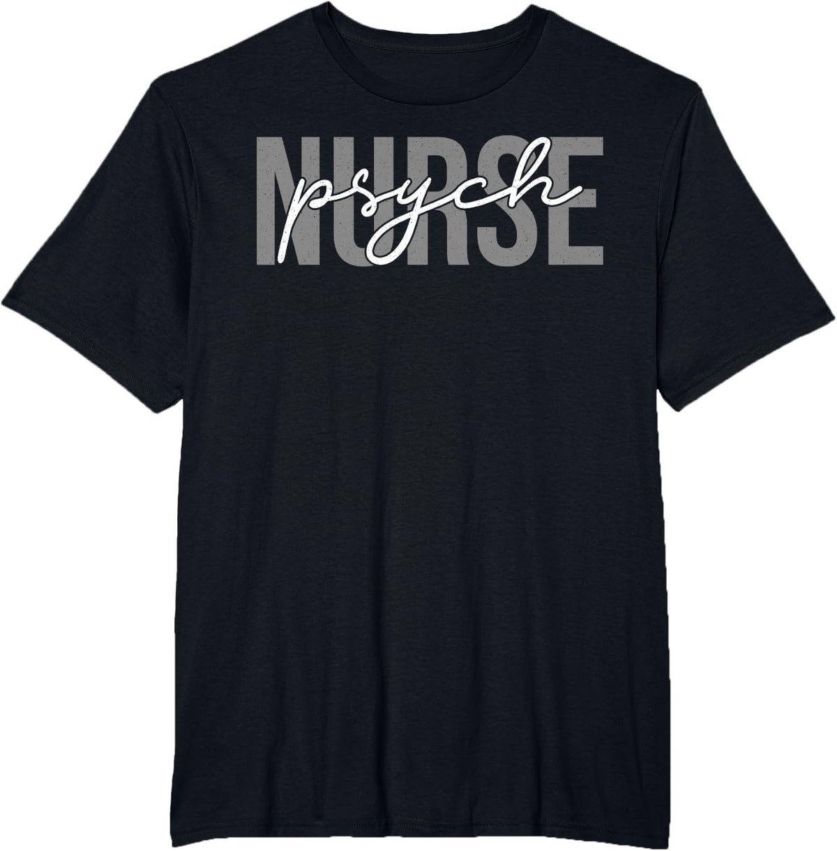 Psych Nurse Scrub Tops Practitioner RN Psych Nurses T-Shirt - Black