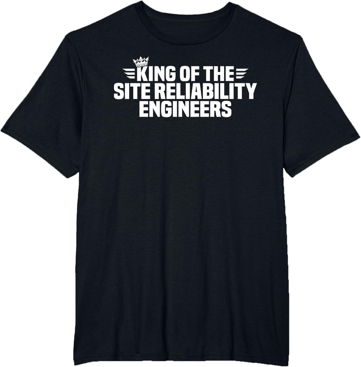King of the Site Reliability Engineers T-Shirt - Black