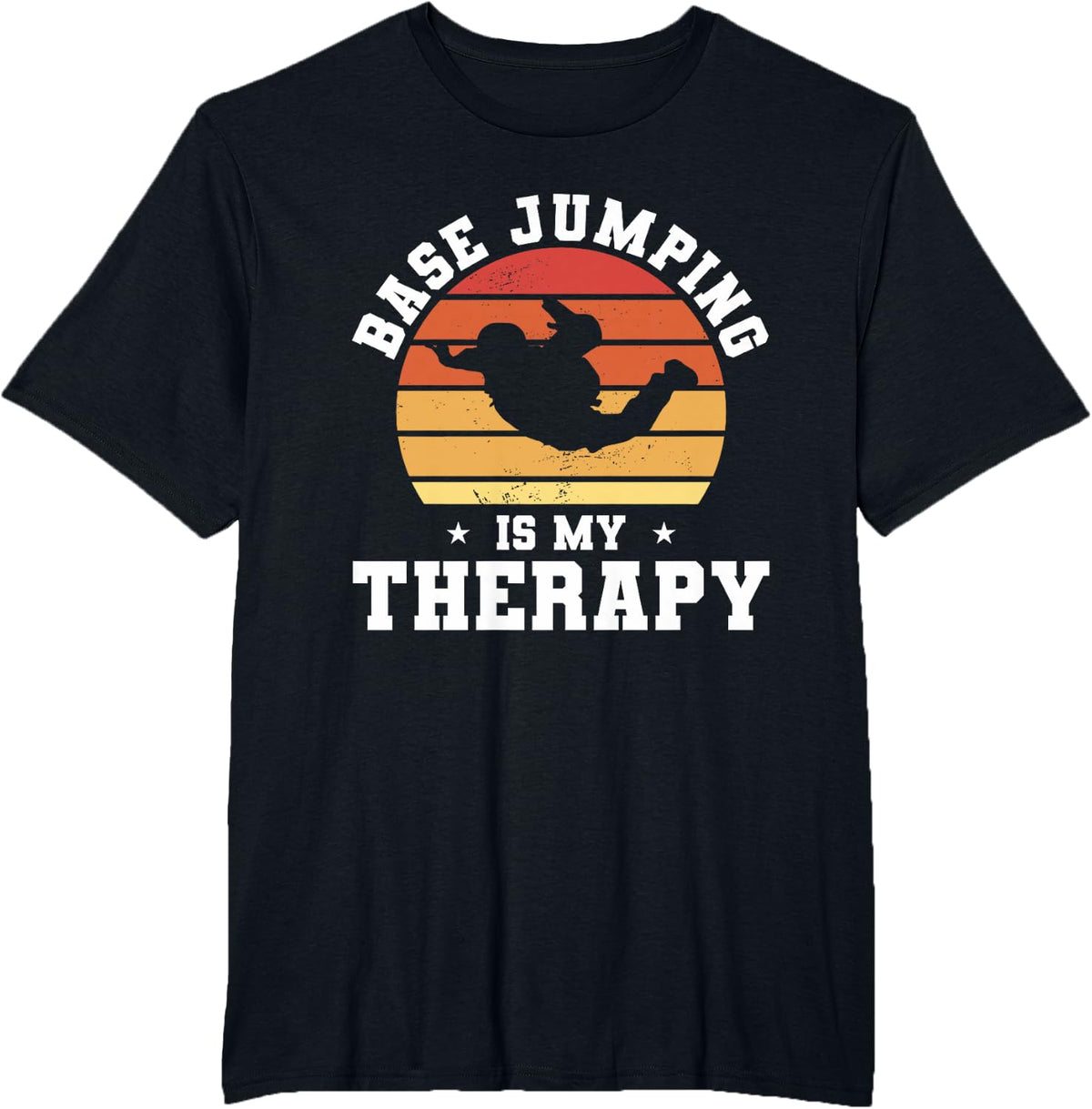Base Jumping Is My Therapy Parachute Jumper T-Shirt - Black