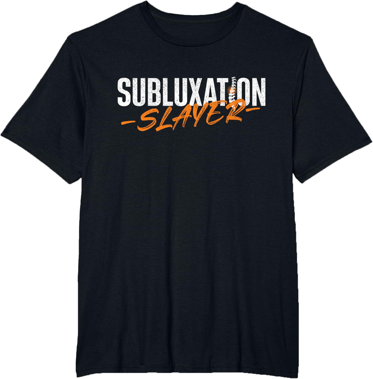 Subluxation Slayer - Chiropractor Physical Therapist T-Shirt - Black