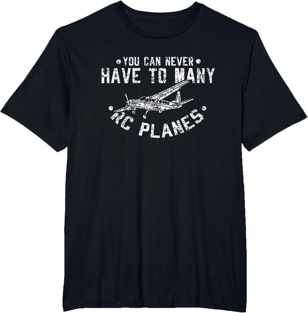 You Never Have Too Many RC Planes Drone Aviation Design T-Shirt - Black