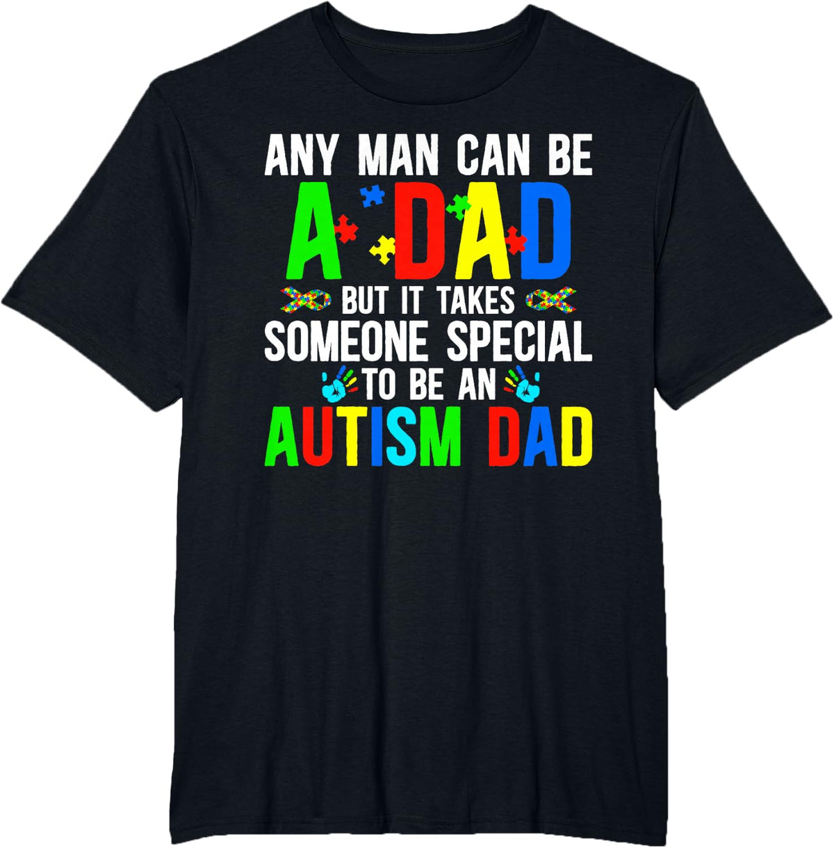 to Be an Autism Dad Autism Awareness Autism Warrior Father T-Shirt - Black
