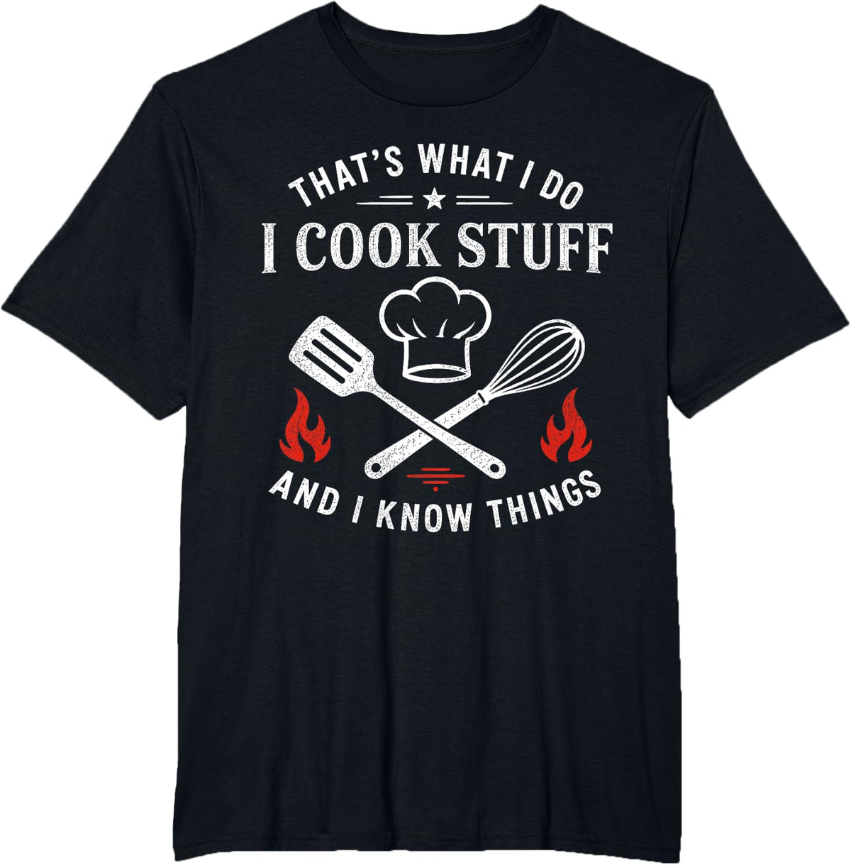 Funny Cook Stuff Know Things Chef Cooking Baker Kitchen T-Shirt - Black