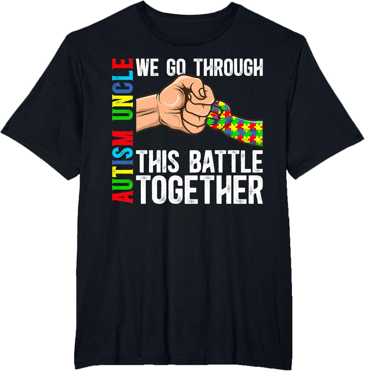 Autism Uncle Autism Awareness Autism Warrior Uncle T-Shirt - Black