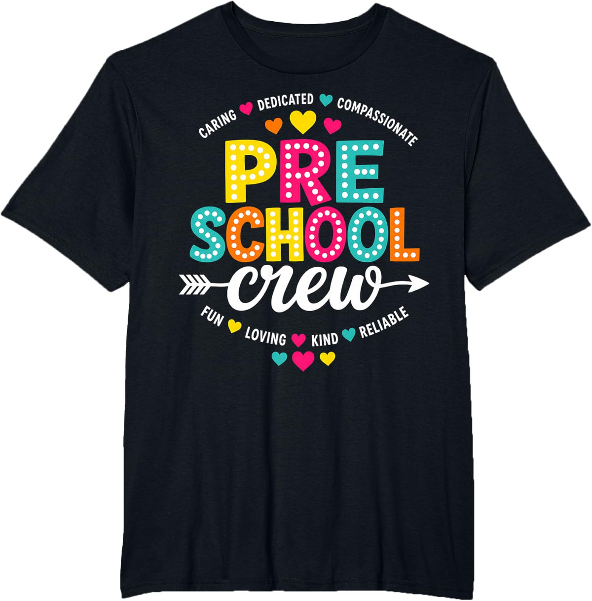 Preschool Crew Caring Dedicated Compassionate Teacher Arrow T-Shirt - Black