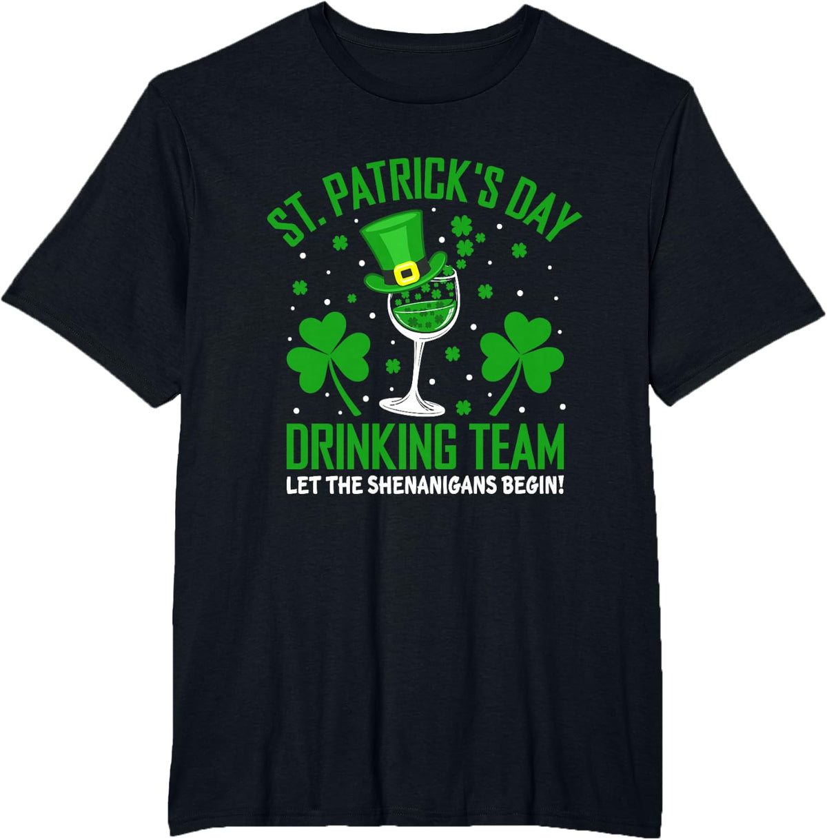 Let The Shenanigans Begin St Patricks Day Funny Shamrock T-Shirt - Black