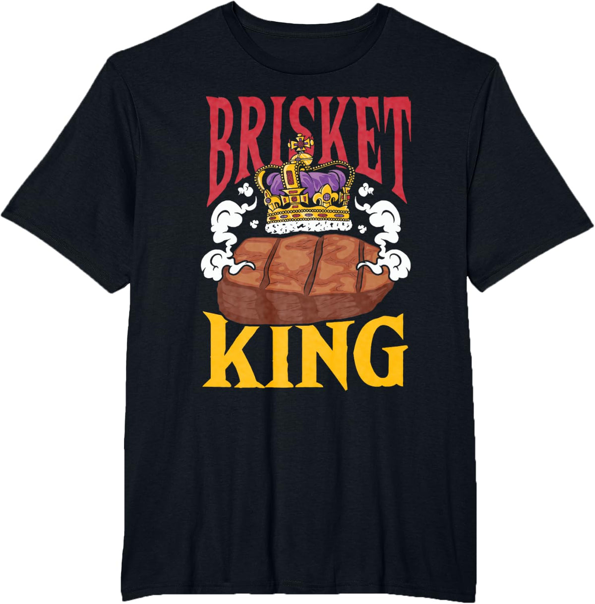 BBQ Meat Smoked Beef Slow-Cooked Beef Brisket King T-Shirt - Black
