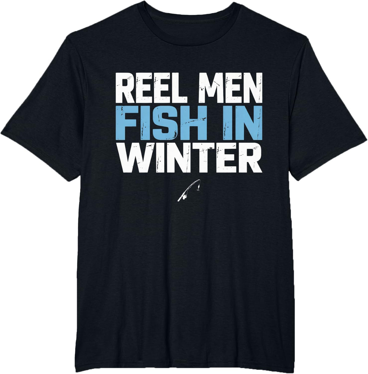 Ice Fisherman Men Fishing T-Shirt - Black