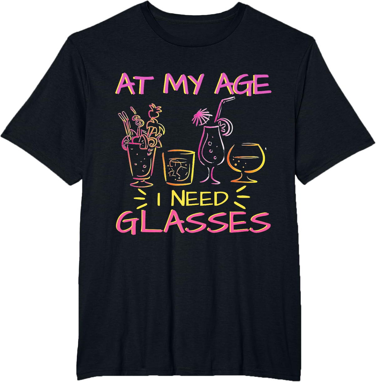 At My Age I Need Glasses Funny Alcohol Drinking Pun Womens T-Shirt - Black