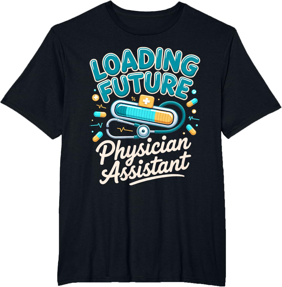 Loading Future Physician Assistant PA School Student T-Shirt - Black