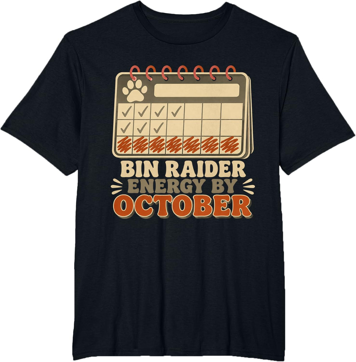 Bin Raider Energy By October Funny Teacher Raccoon Meme T-Shirt - Black