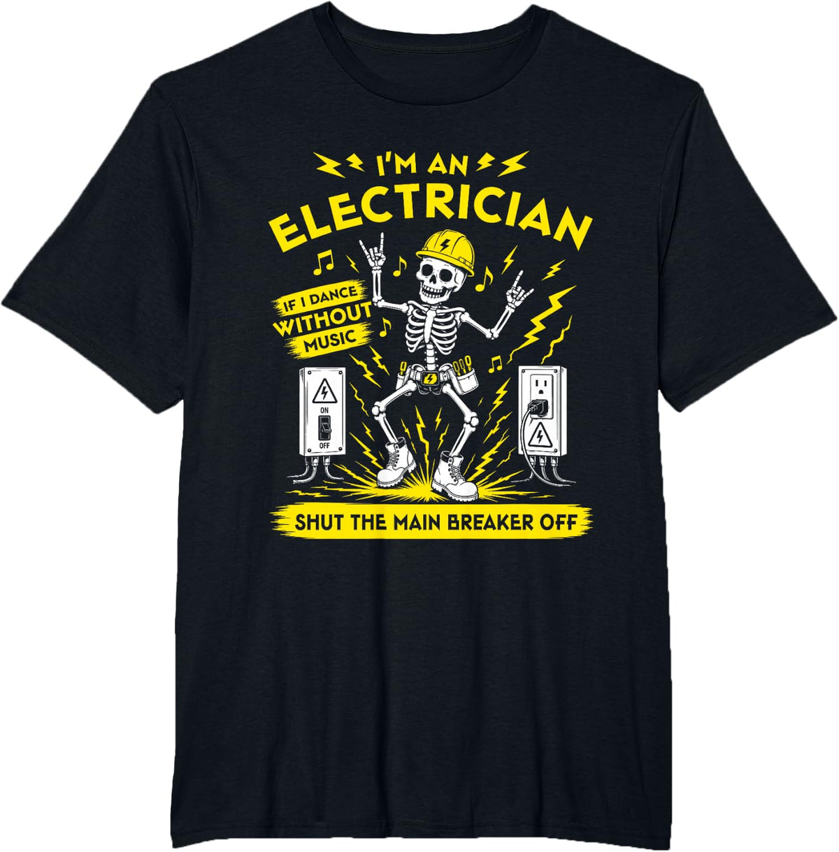 Electrician Skeleton High Voltage Main Breaker Funny Humor T-Shirt - Black