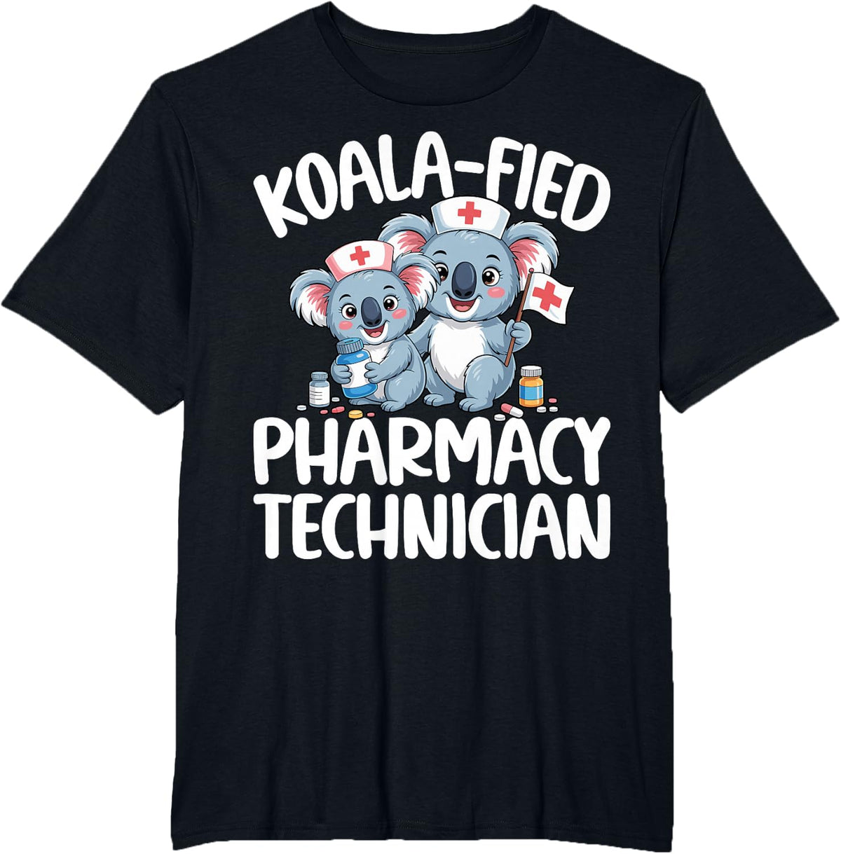 Koala-Fied Pharmacy Technician - Pharmacy Tech Koala Lover T-Shirt - Black