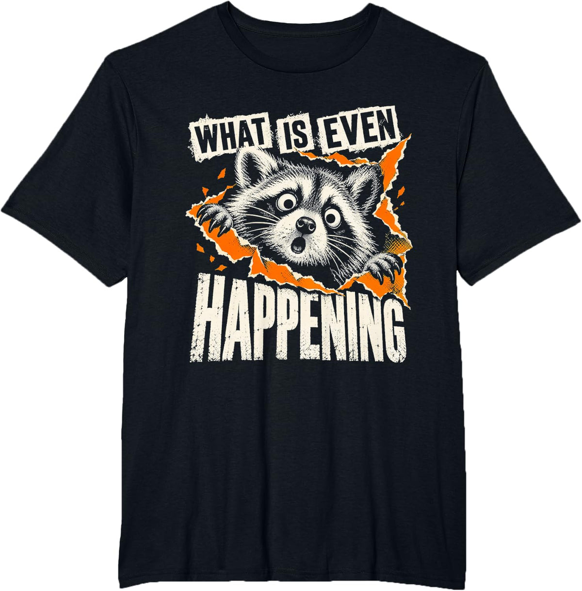 What is Even Happening Funny Raccoon Meme Humor T-Shirt - Black