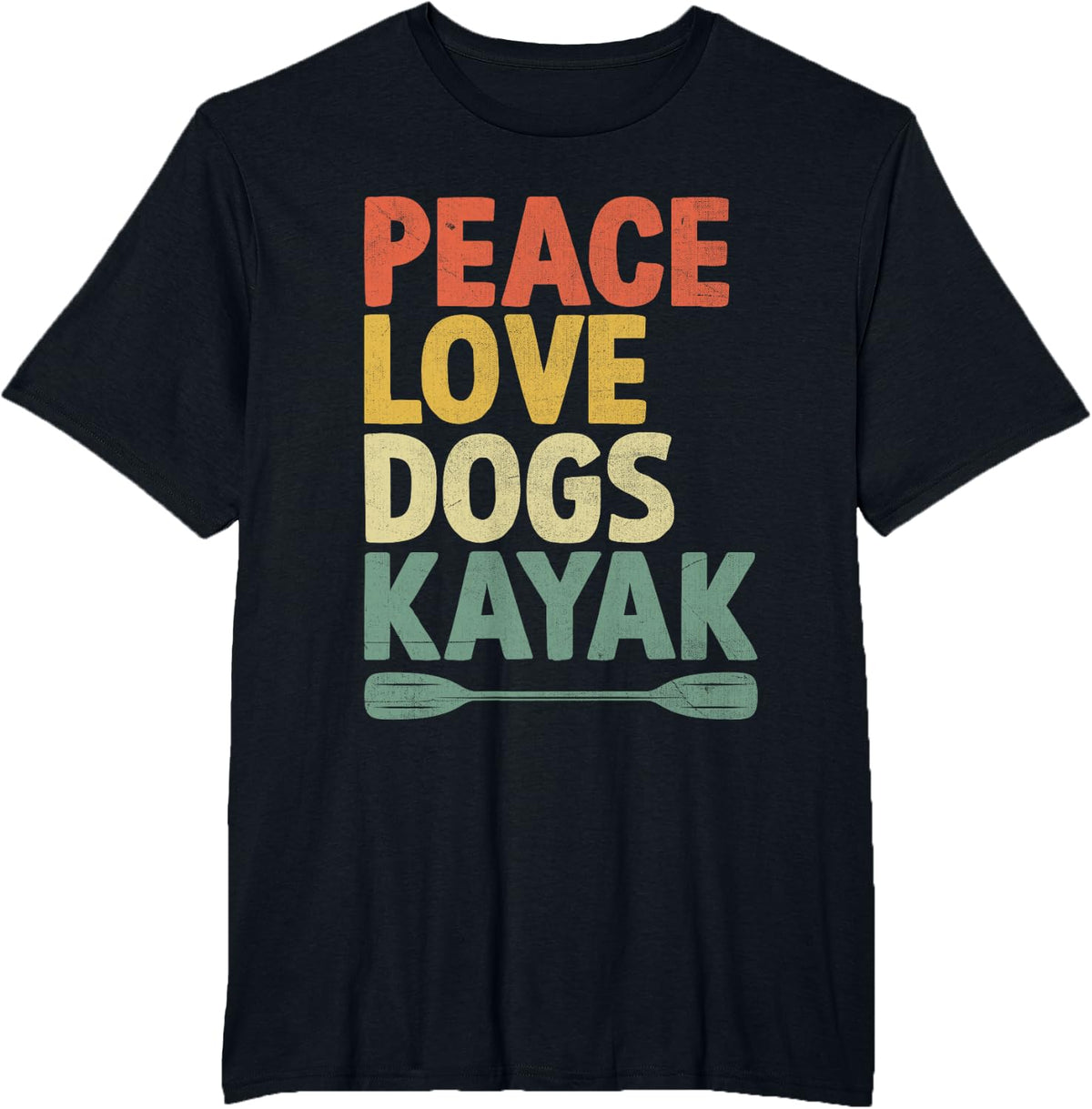 Peace Love Dogs Kayak Kayaks Kayaker Kayaking Dog Lover T-Shirt - Black