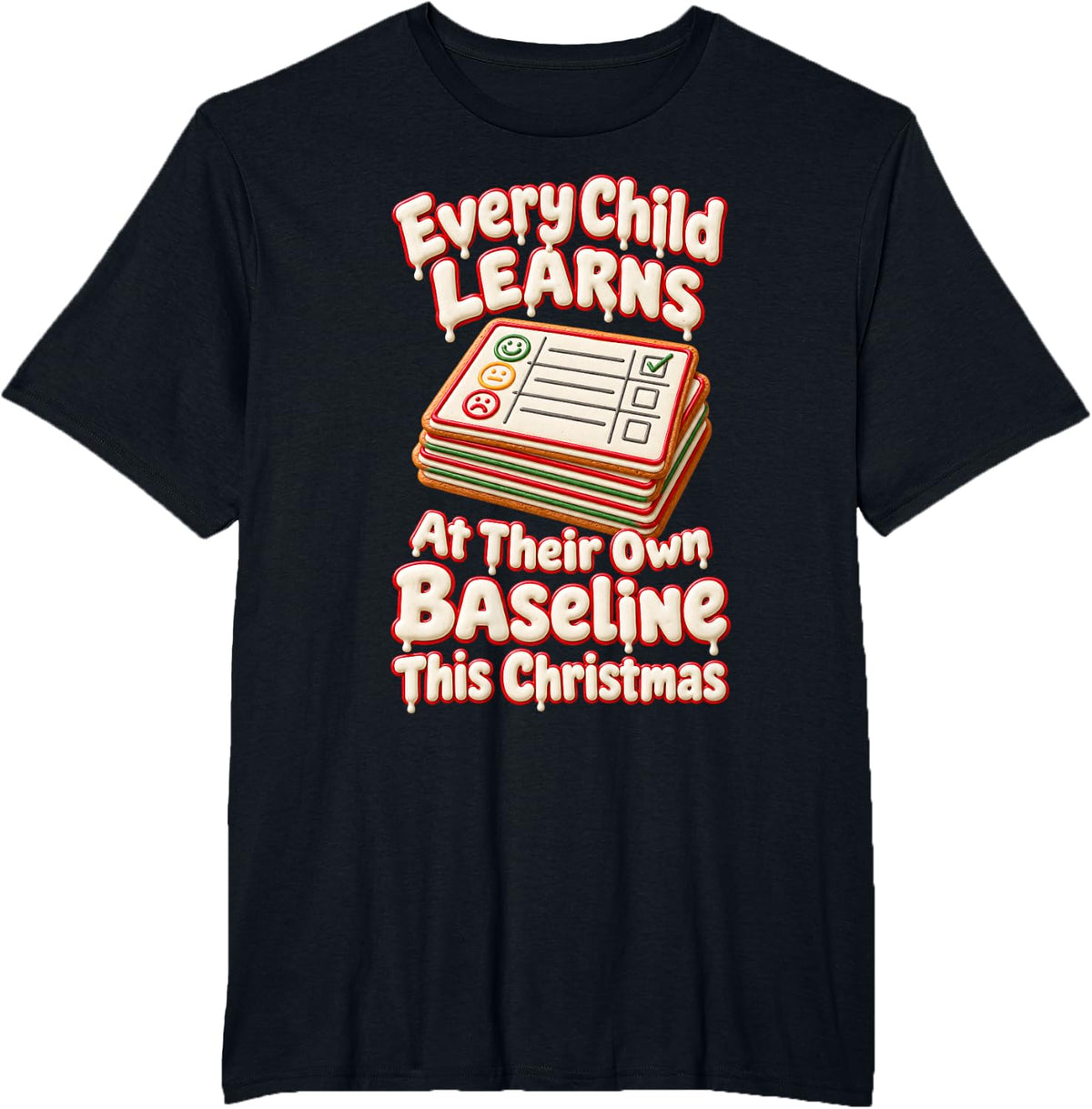 Each Child Learns At Own Baseline Behavior Analyst Christmas T-Shirt - Black