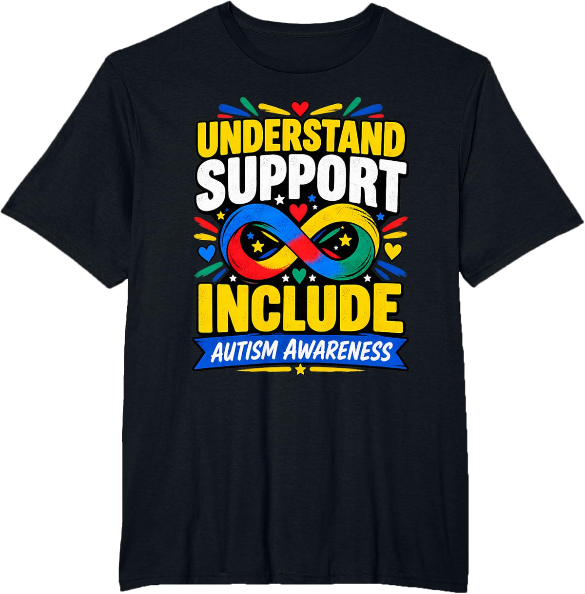Autism Awareness Understand Support Include Infinity Heart T-Shirt - Black