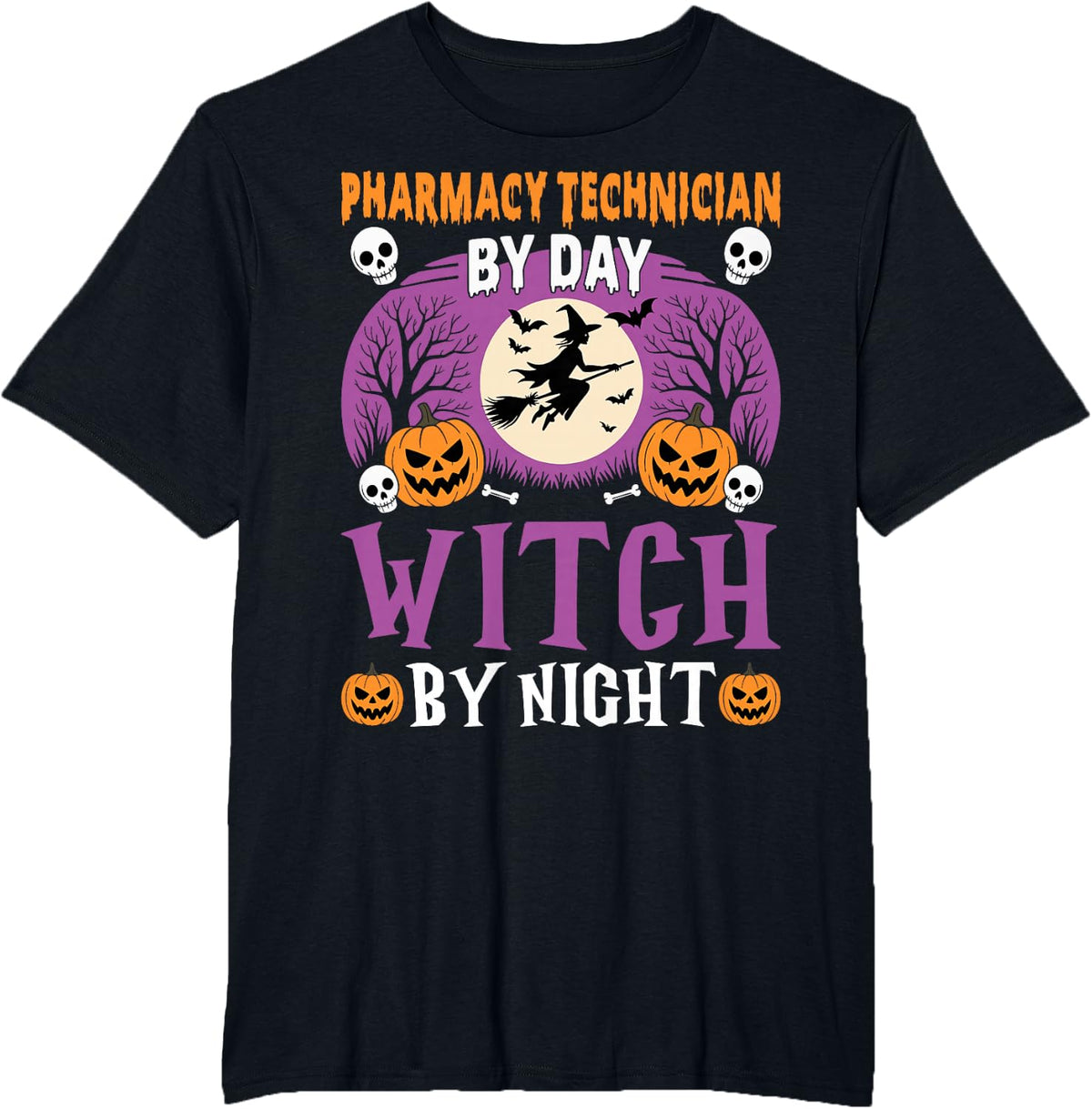 Pharmacy Technician by Day Witch by Night Halloween Pumpkin T-Shirt - Black