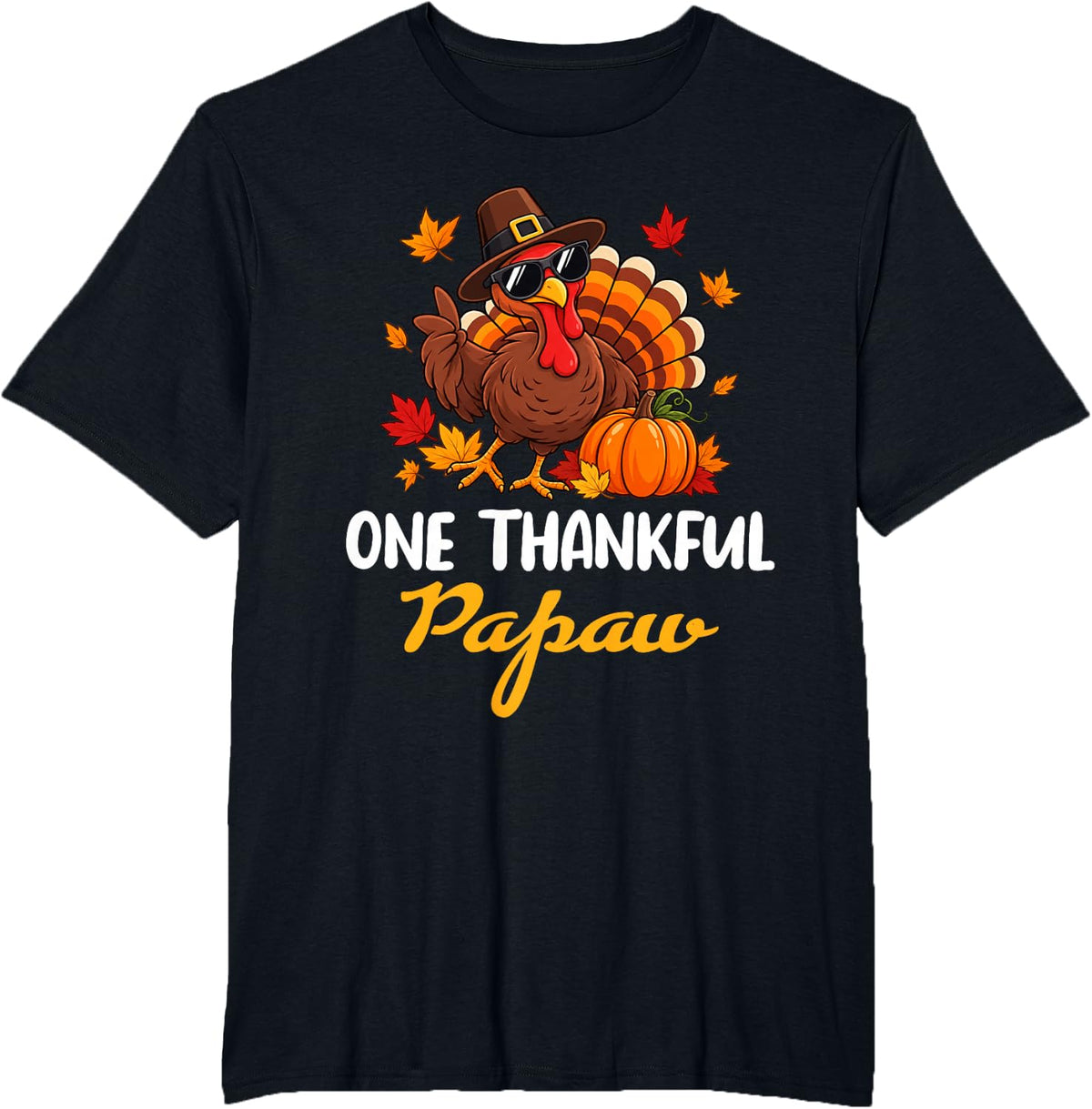 One Thankful Papaw Turkey Thanksgiving T-Shirt - Black