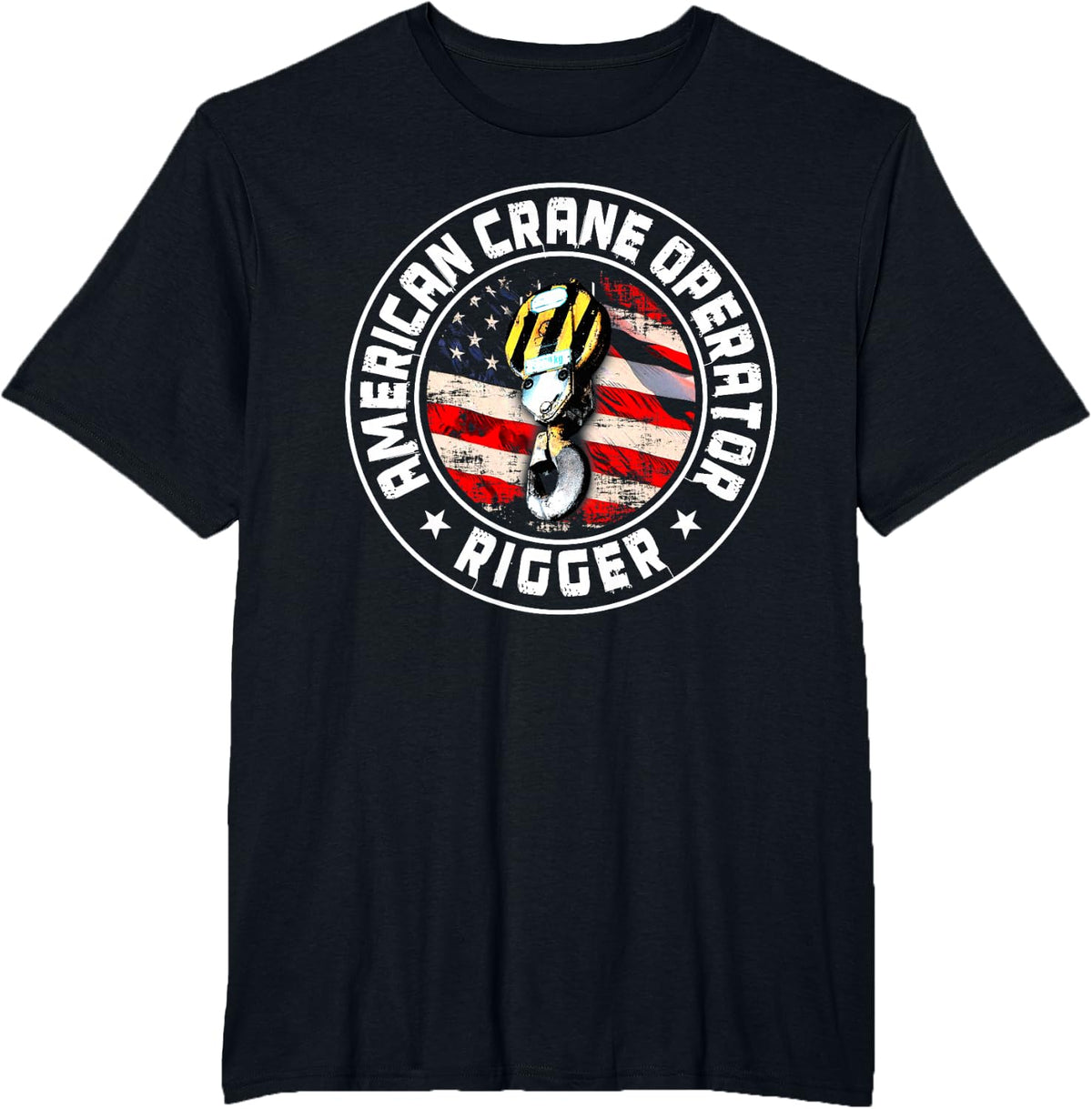 Crane Operator Gifts Patriotic American Flag Rigger T-Shirt - Black