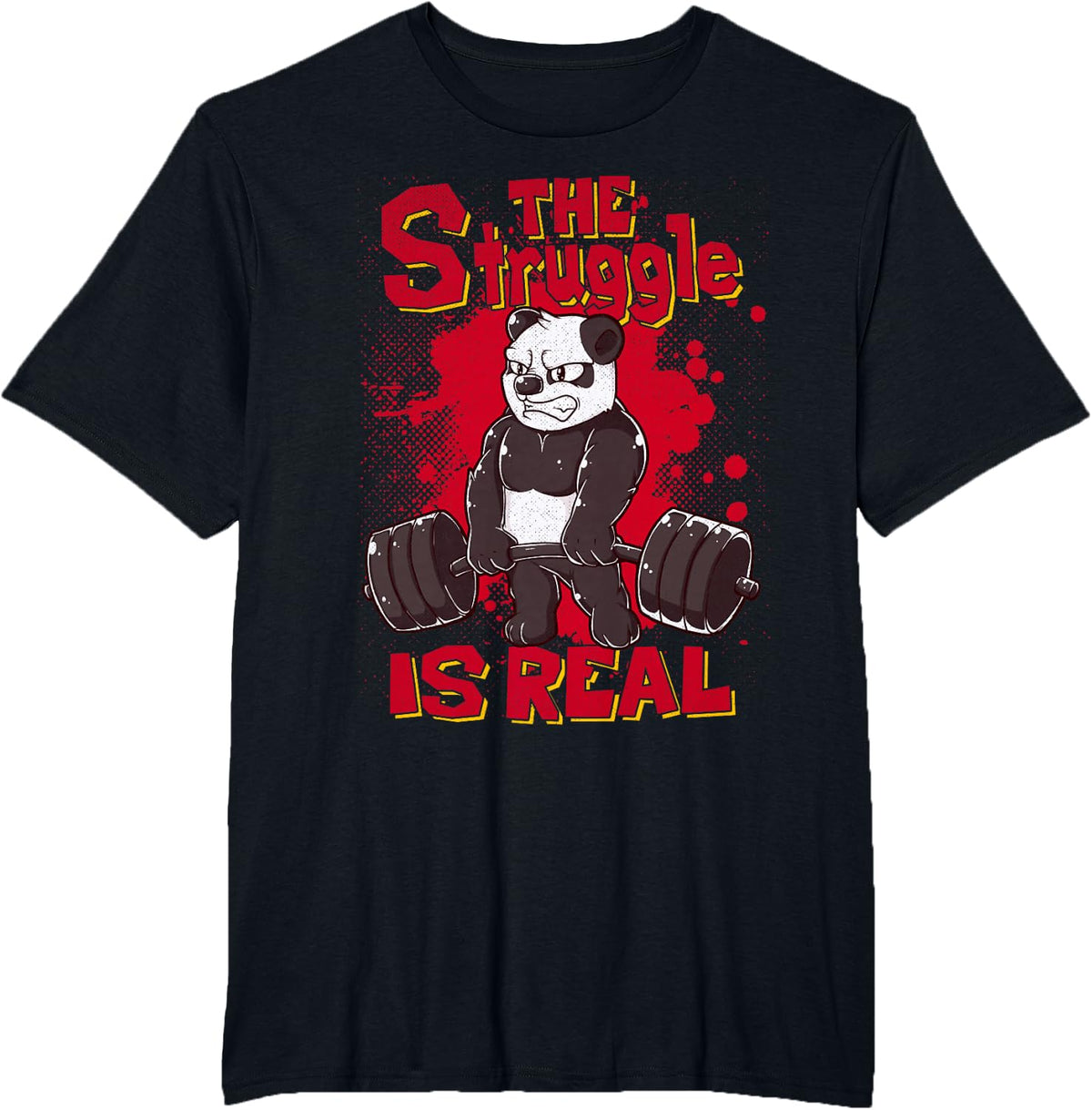 The Struggle is Real Panda Shirt Fitness Gym Bodybuilding T-Shirt - Black